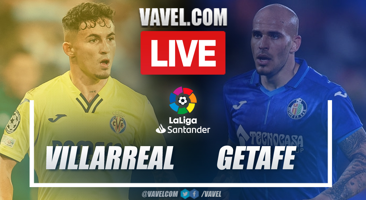 Highlights and goal: Villarreal 1-0 Getafe in LaLiga Santander 2021-22