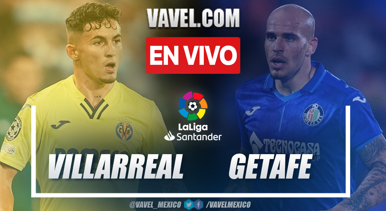 Resumen y gol: Villarreal 1-0 Getafe en LaLiga Santander 2021-22