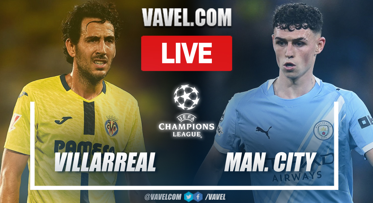 Highlights and Goals of Villarreal vs Manchester City in UEFA Champions ...