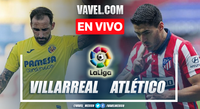 Madrid villarreal vs atlético Villarreal vs