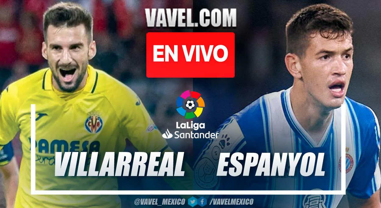 Resumen y goles del Villarreal 4-2 Espanyol en LaLiga
