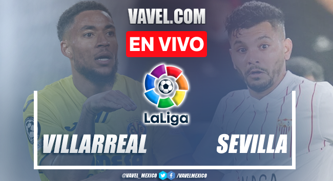 Goles y Resumen del Villarreal 1-1 Sevilla en LaLiga 2022