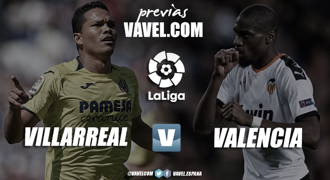 Previa Villarreal CF- Valencia CF: solo vale la victoria Previa Villarreal CF- Valencia CF: solo vale la victoria