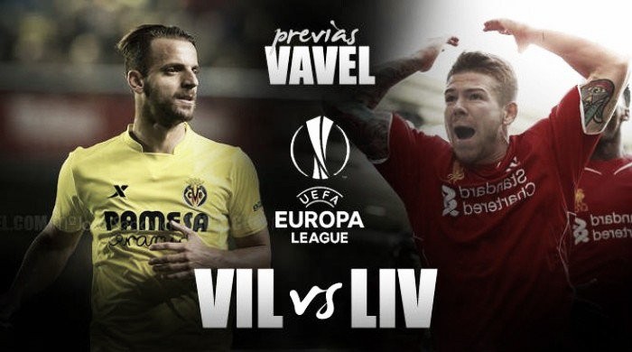Europa League, Villarreal - Liverpool: spagnoli per la storia, inglesi per tornare grandi