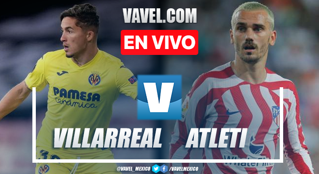 Goles y Resumen del Villarreal 2-2 Atlético de
Madrid en LaLiga