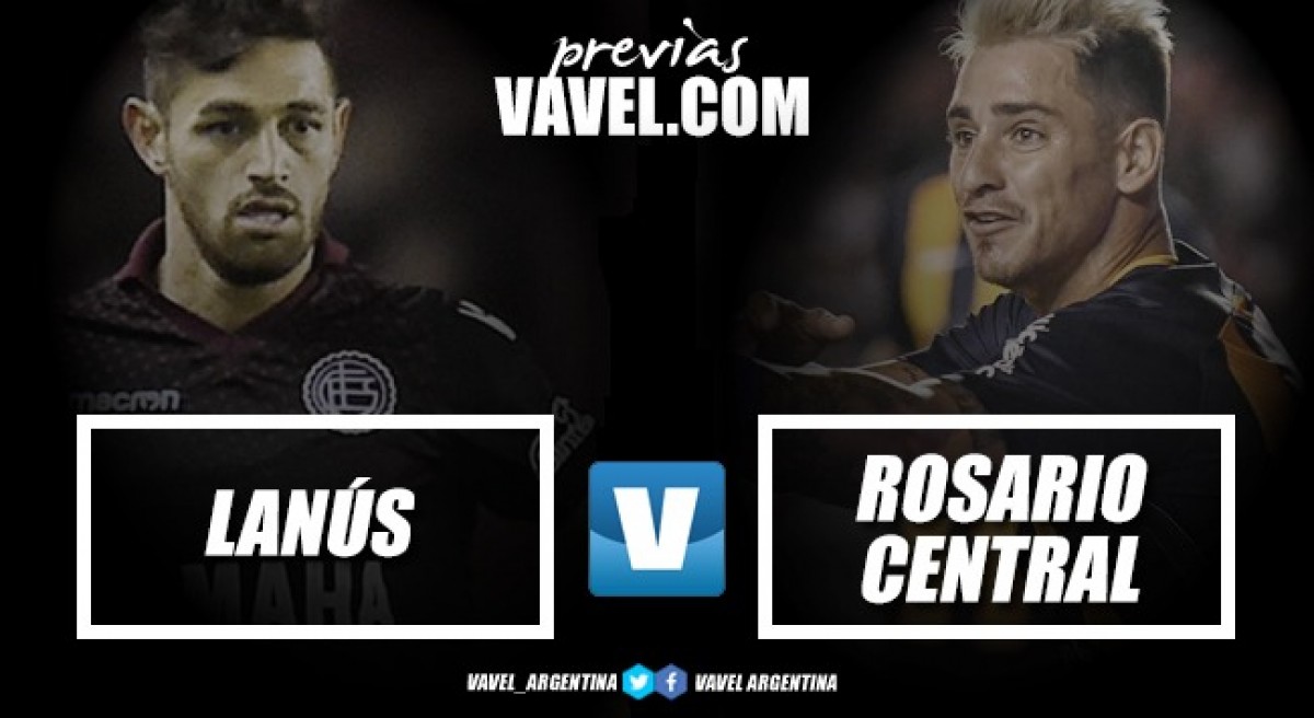 Previa Lanús vs Rosario Central: "A por la victoria"