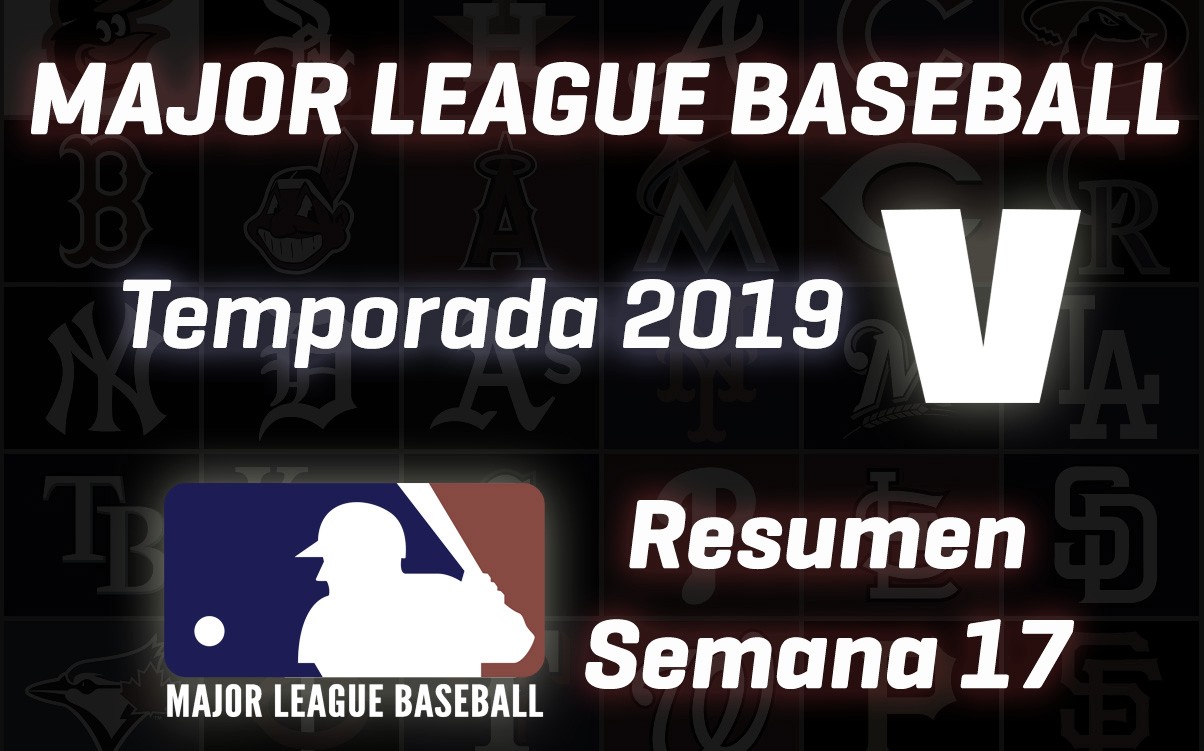 Resumen MLB, temporada 2019: los maderos colombianos encendidos y Viloria es el 11 en Las Mayores 