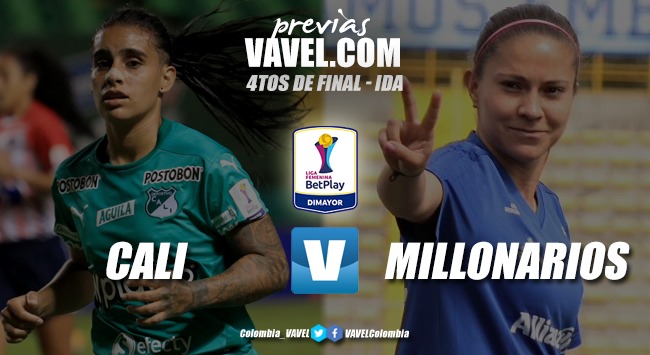 Previa Deportivo Cali vs. Millonarios: a ganar por
un cupo en la semifinal