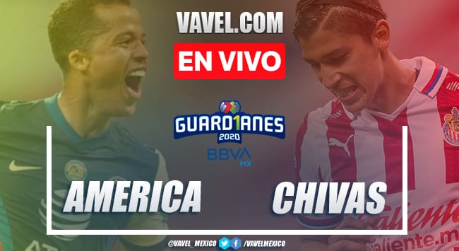 Goles y resumen: América 1-2 Chivas en liguilla Liga MX Guard1anes 2020 Goles y resumen: América 1-2 Chivas en liguilla Liga MX Guard1anes 2020