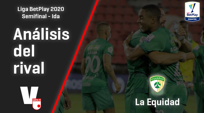 Independiente Santa Fe, análisis del rival: La Equidad, (Semifinal - Ida, Liga 2020)