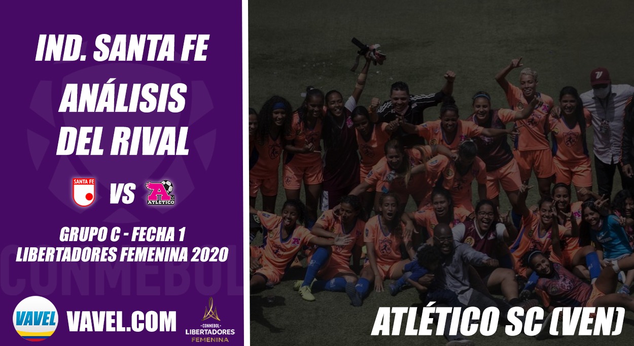 Independiente Santa Fe, análisis del rival: Atlético
SC (Fecha 1, Libertadores Femenina 2020)