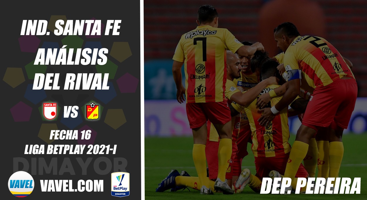 Independiente Santa Fe, análisis del rival: Deportivo Pereira (Fecha 16, Liga 2021-I)