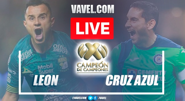 Goals And Highlights Leon 1 2 Cruz Azul In Campeon De Campeones 2021 07 18 2021 Vavel Usa