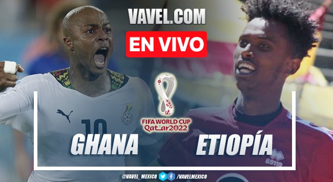 Goles y resumen del Ghana 1-0 Etiopía en Qatar 2022 Goles y resumen del Ghana 1-0 Etiopía en Qatar 2022