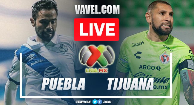 Goals and Highlights: Puebla 3-1 Tijuana in Liga MX 2022