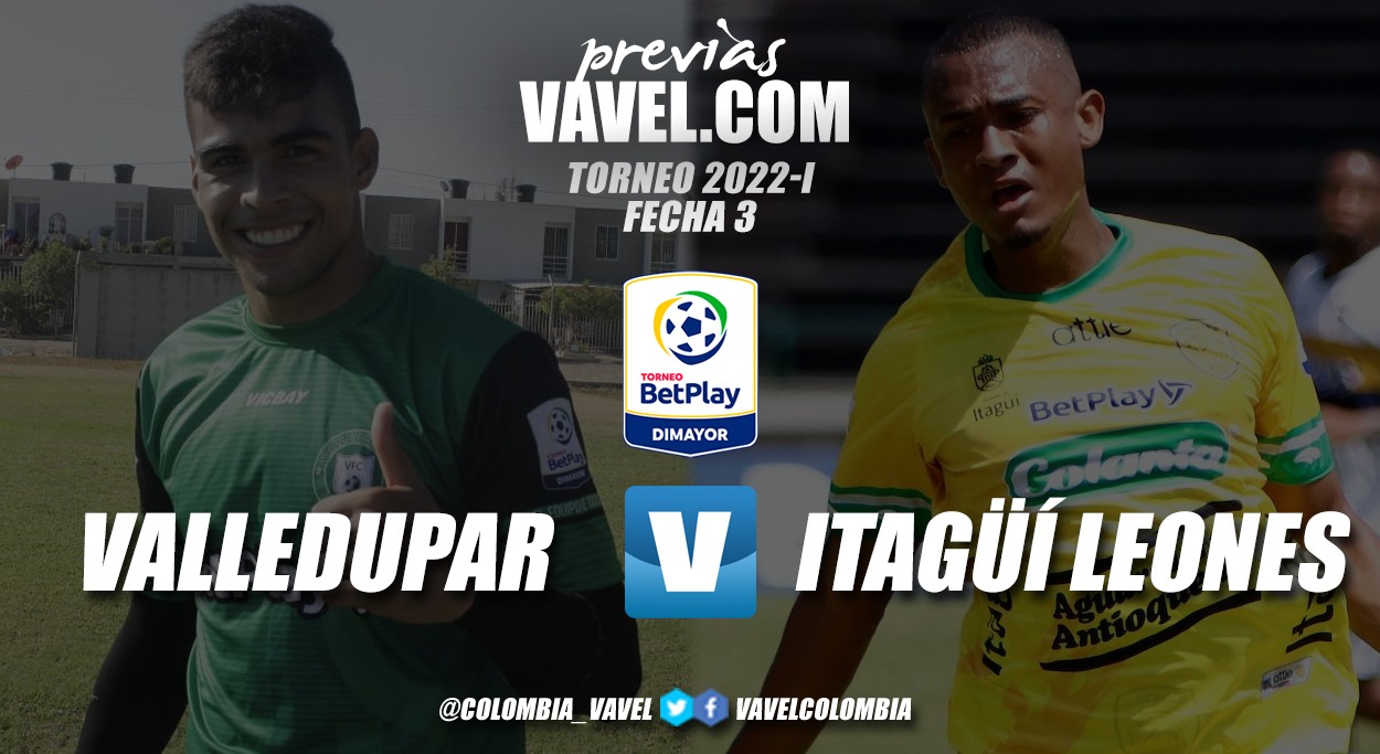 Previa Valledupar FC
vs Itagüí Leones FC: en la puja por los tres puntos