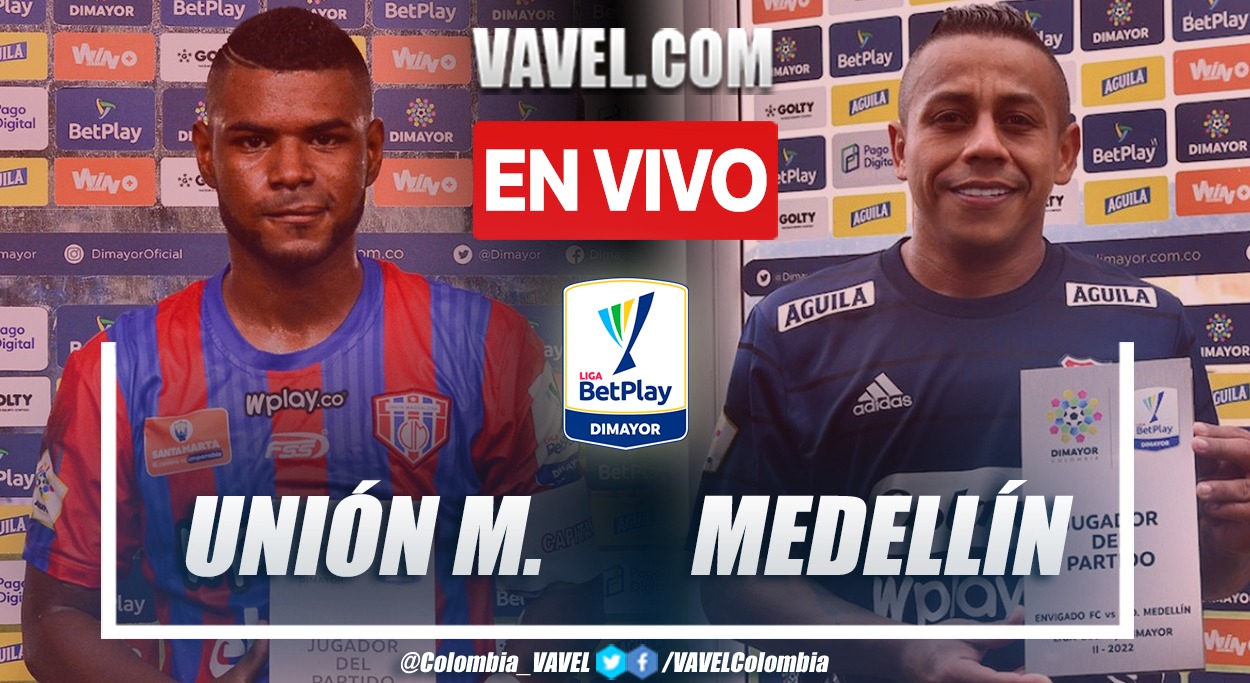 Resumen y goles: Unión Magdalena 0-2 Medellín en la fecha 16 por Liga BetPlay 2022-II