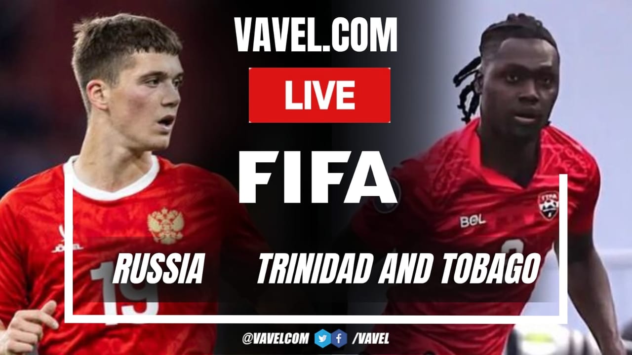 Russia vs Trinidad and Tobago LIVE Score Updates in Friendly Match 2026