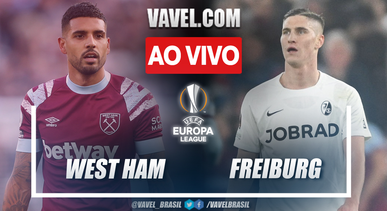 West Ham x Freiburg na Liga Europa: onde assistir ao vivo e