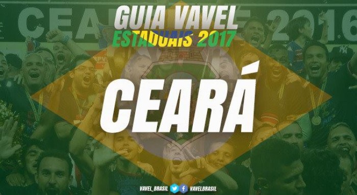 Guia VAVEL do Campeonato Cearense 2017