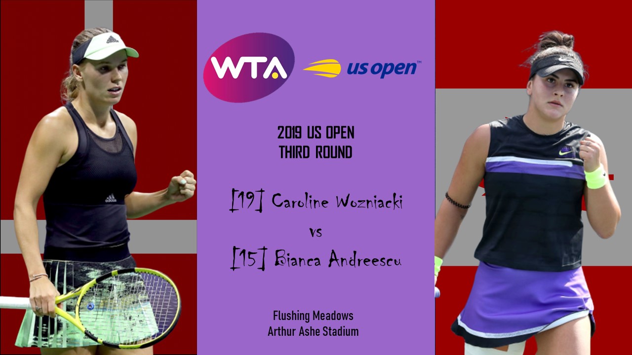 US Open Third Round Preview: Caroline Wozniacki vs Bianca Andreescu