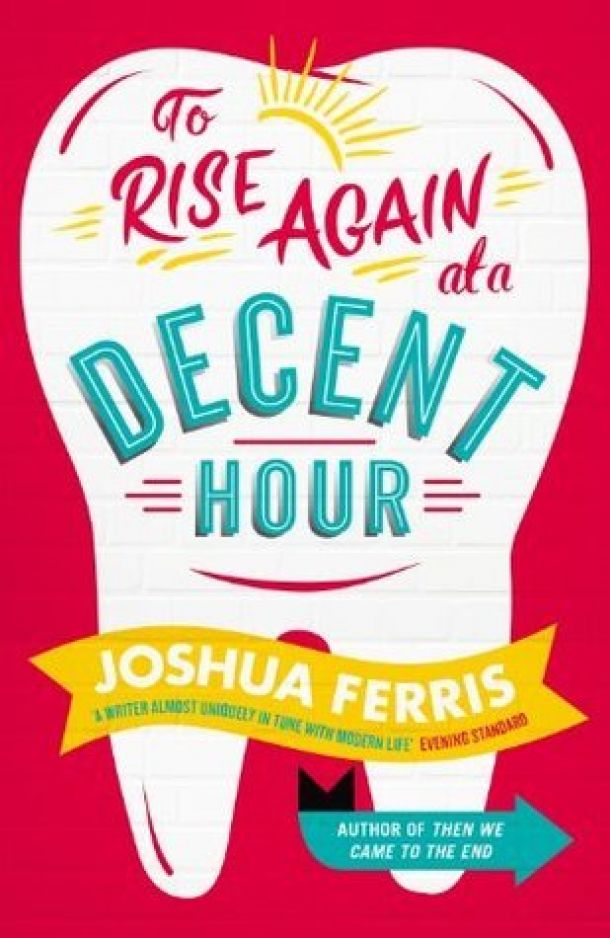To Rise Again At A Decent Hour: A Must Read For 2015